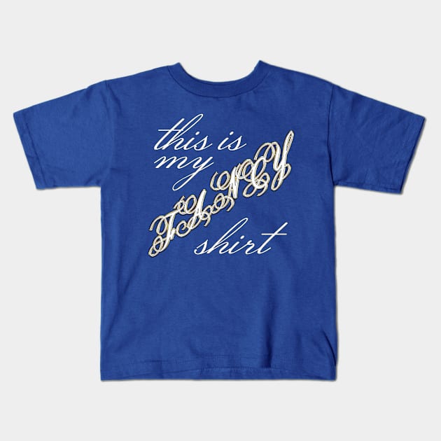 This Is My FANCY Shirt Kids T-Shirt by Strangers With T-Shirts